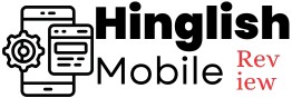 hinglish mobile review